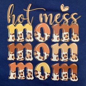 Hot Mess Mom Graphic Tee